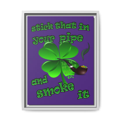 stick that in your pipe and smoke it - framed canvas art (purple)