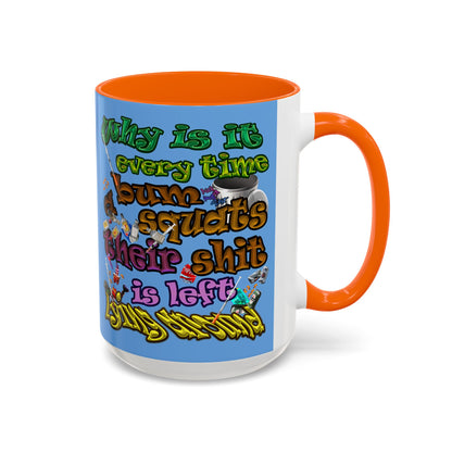 the bum's shit - Accent Mug (light blue)