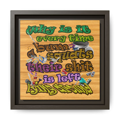 the bum's shit - framed canvas art (butterscotch wood finish)