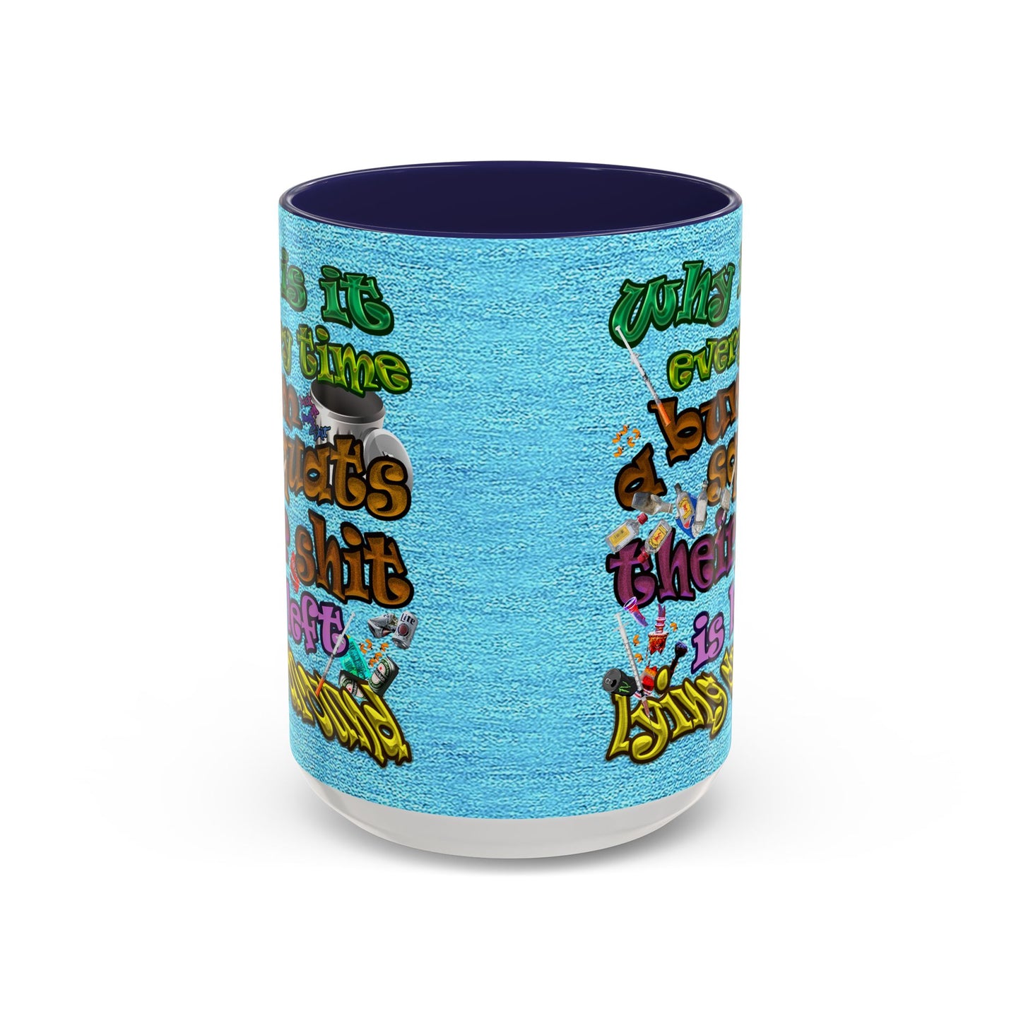 the bum's shit - Accent Mug (faded blue)