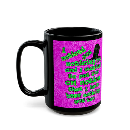 noticed you noticing - Black Mug (pink swirl)