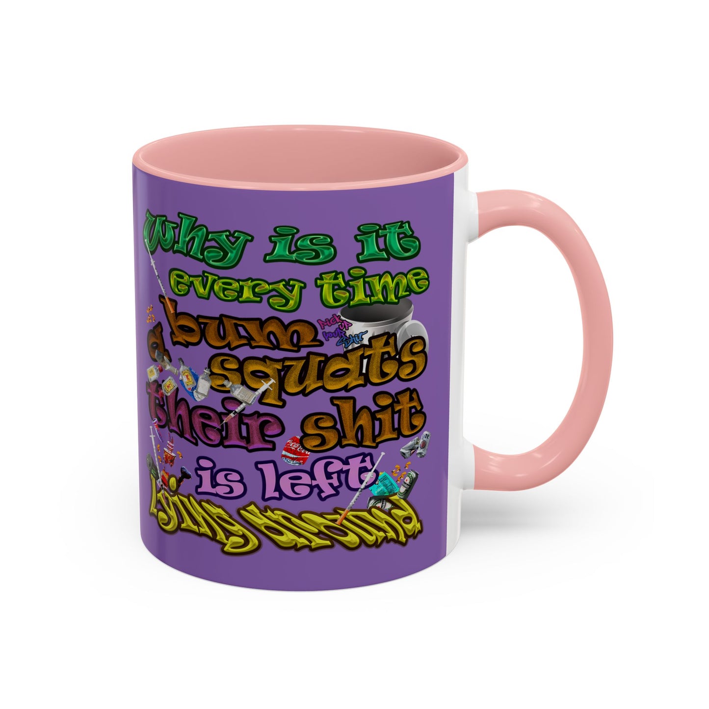 the bum's shit - Accent Mug (light purple)