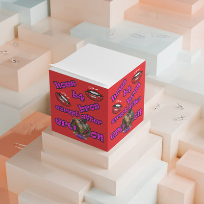 hoes b4 bros - note cube (red)