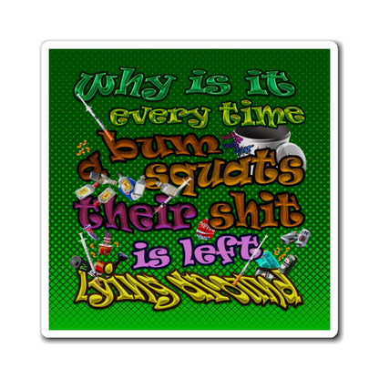 the bum's shit - Magnets - (logo green)
