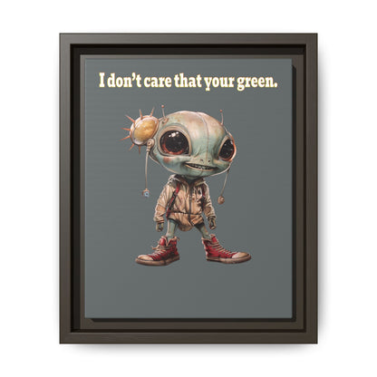 I don't care that your green - framed canvas art (dark grey)