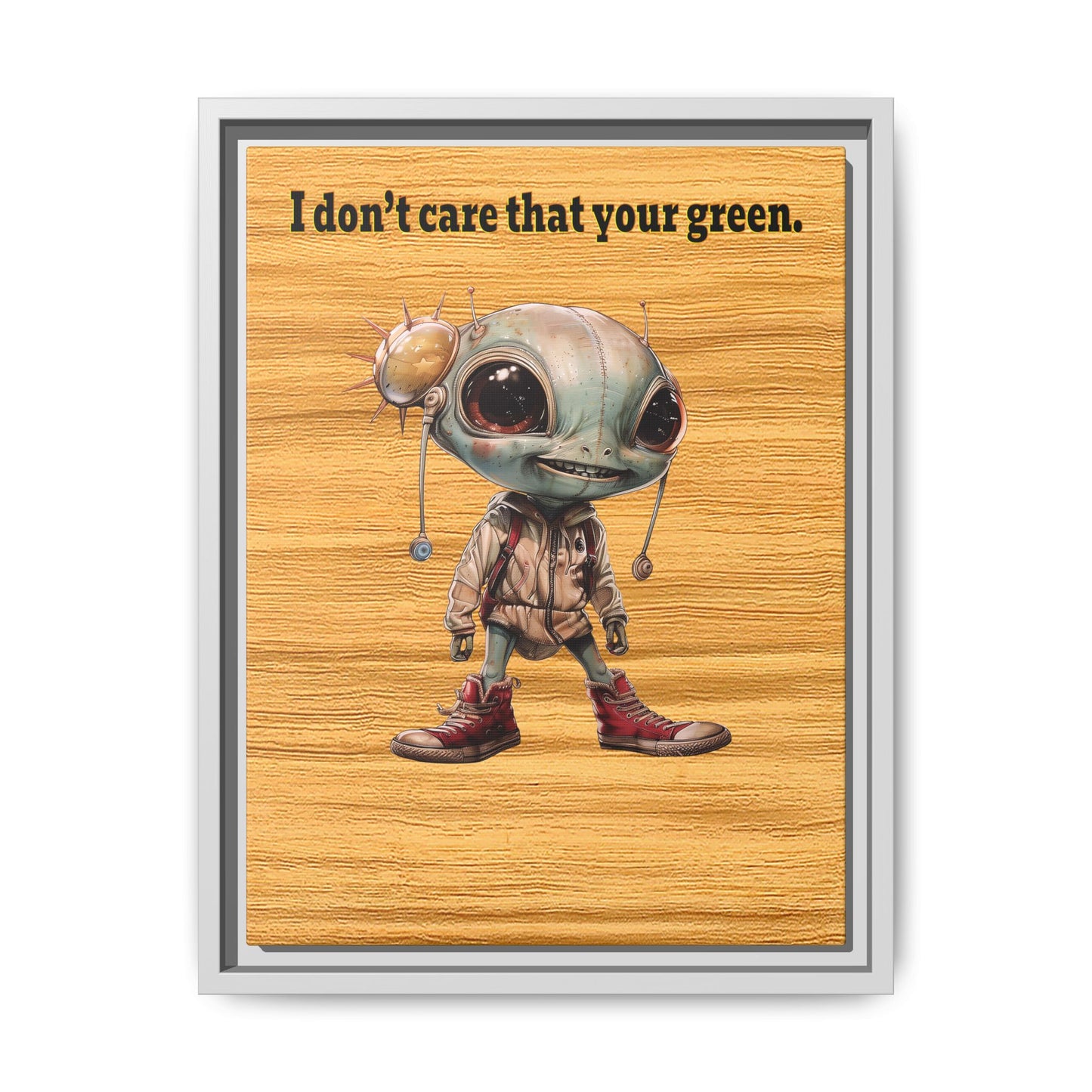 I don't care that your green - framed canvas art (butterscotch wood finish)