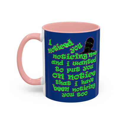 noticed you noticing - Accent Mug (dark blue)