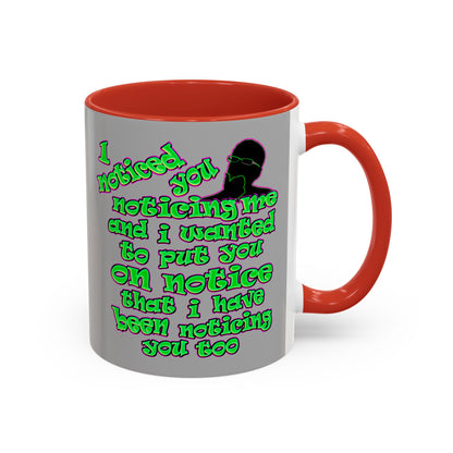 noticed you noticing - Accent Mug (light grey)