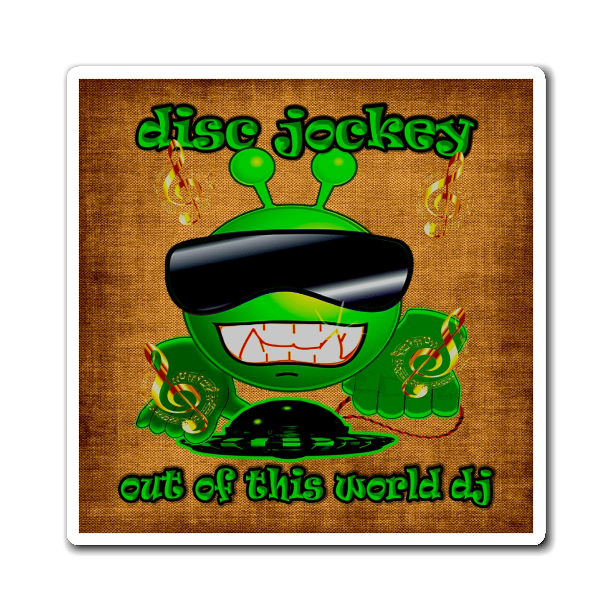 disc jockey - Magnets - (brown papyrus)