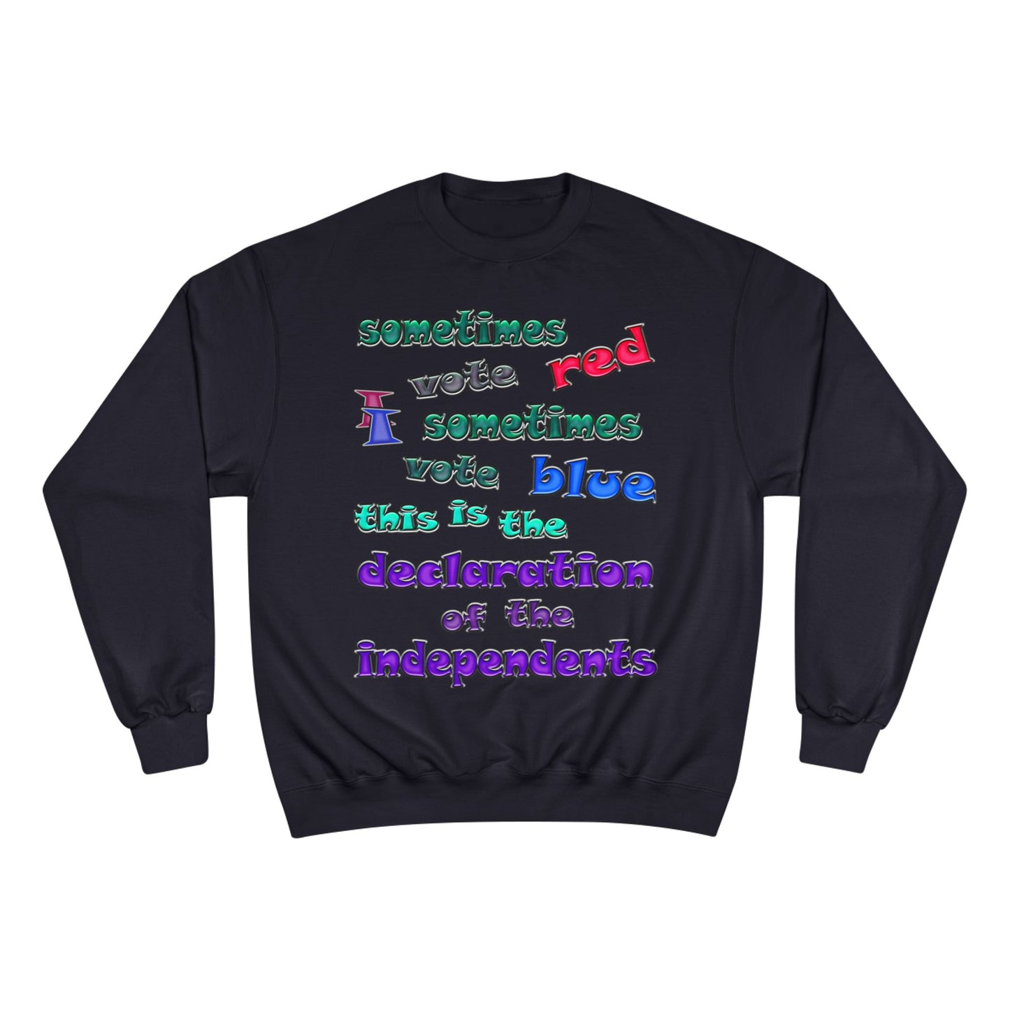 declaration of the independents - Champion Sweatshirt