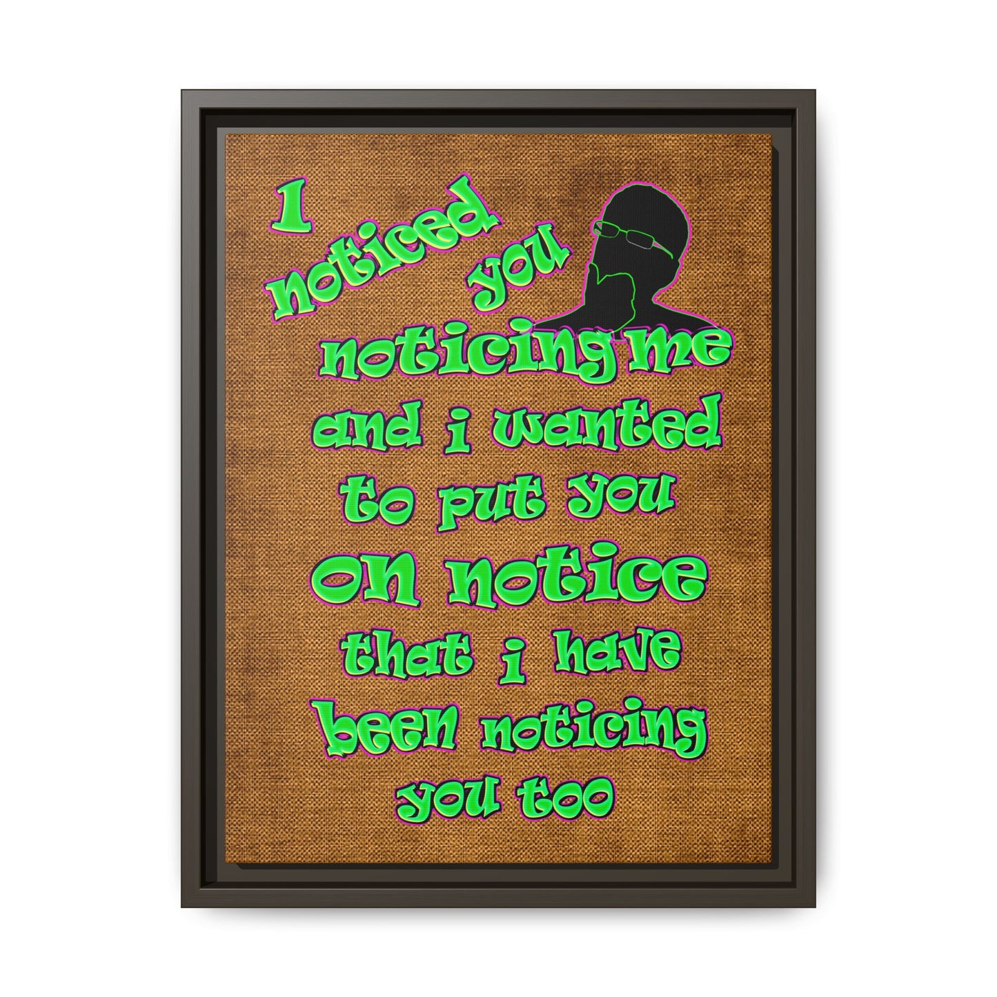 noticed you noticing - framed canvas art (brown papyrus)