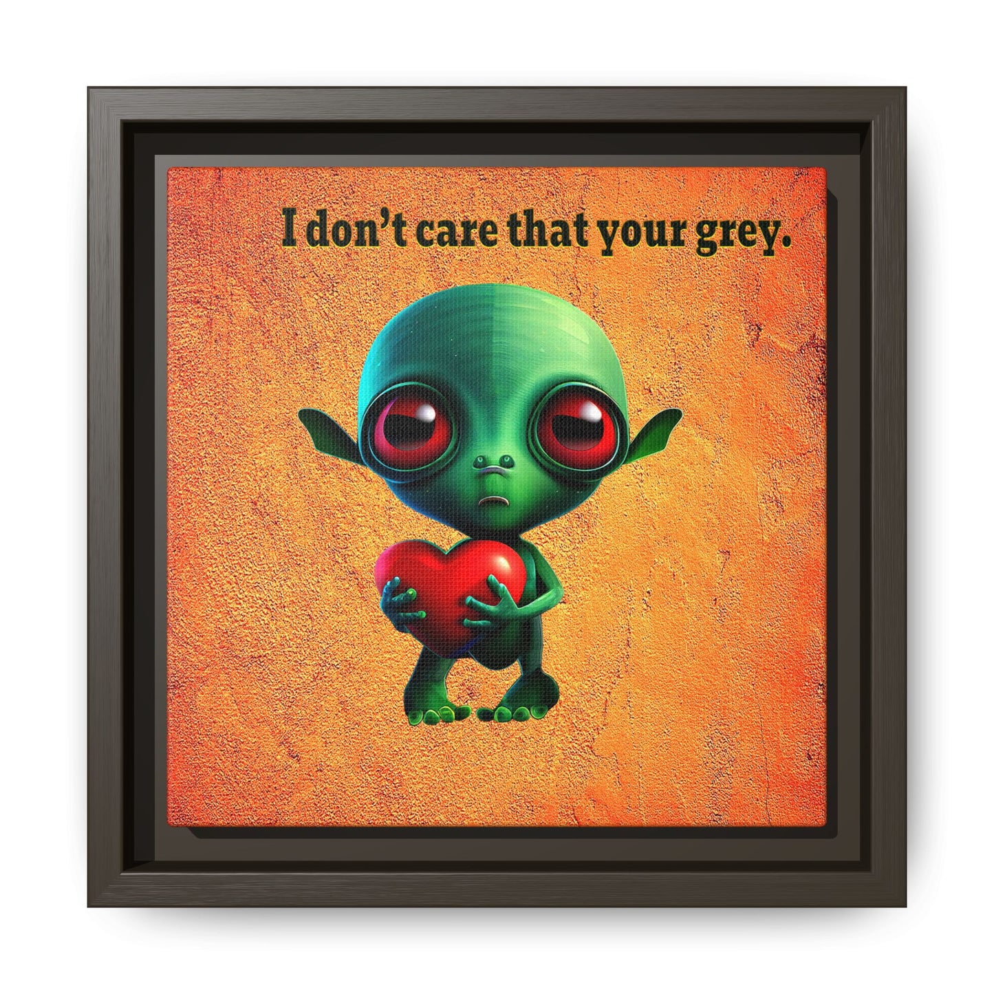 I don't care that your grey - framed canvas art (burnt orange)