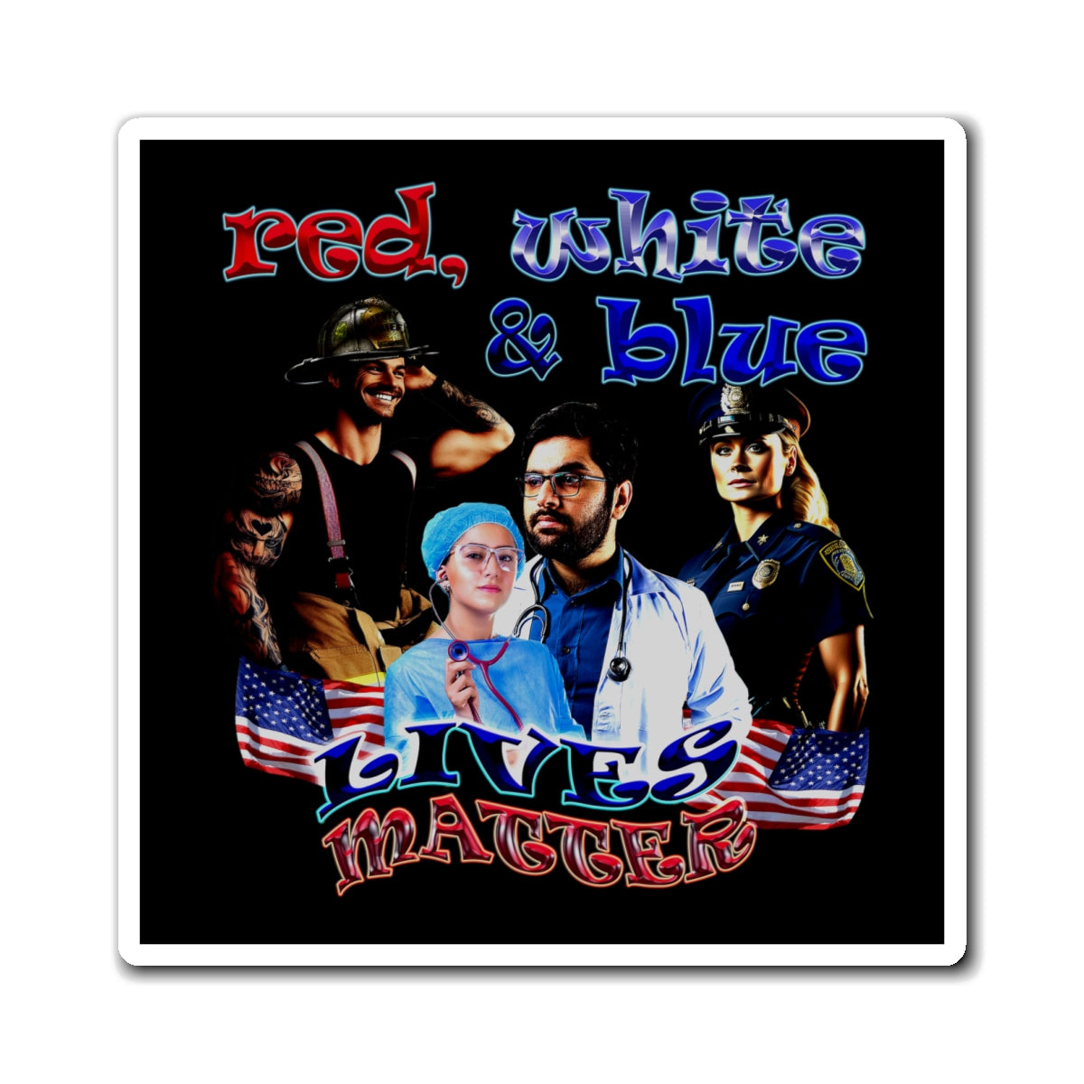 rw&b lives matter - Magnets - (black)