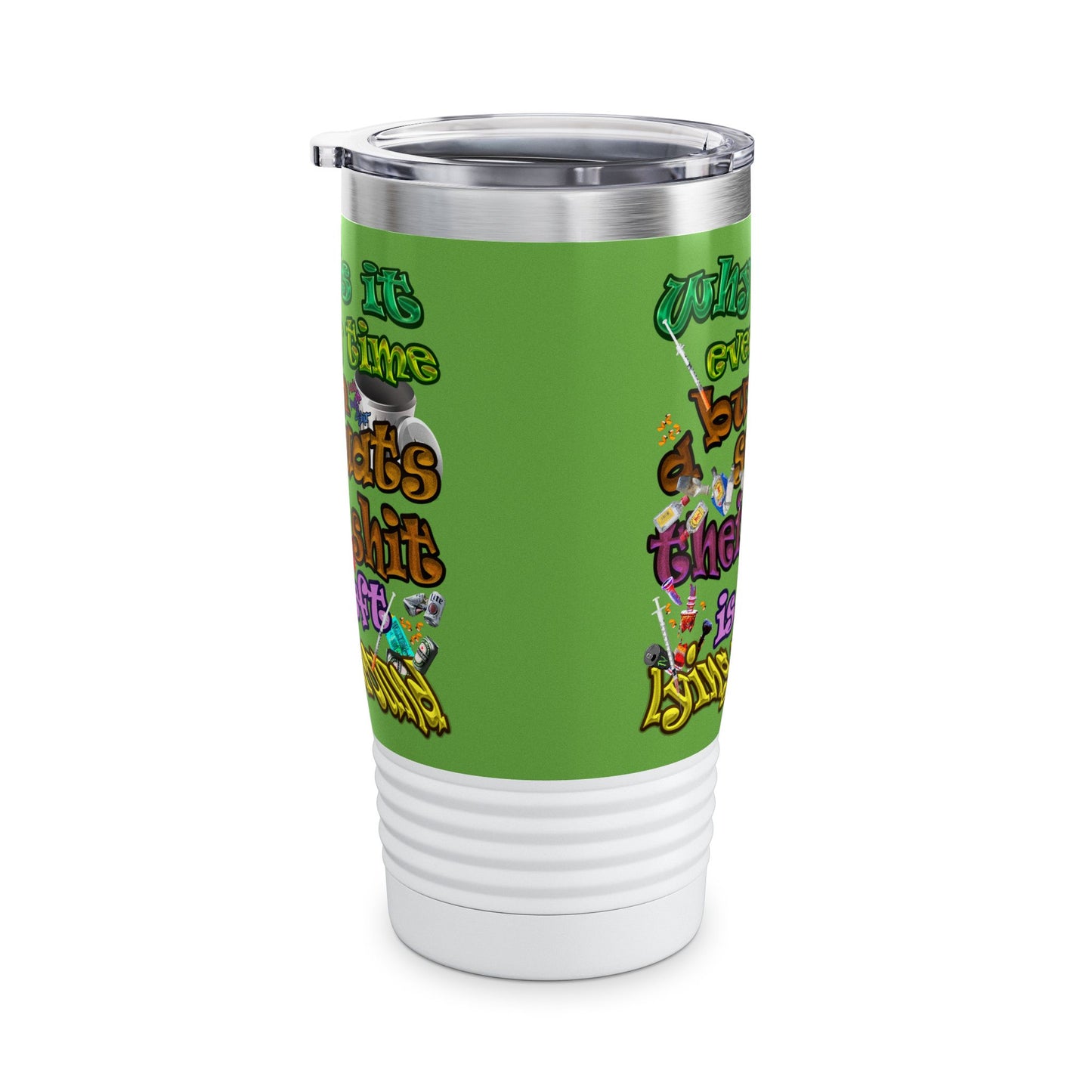 the bum's shit - Ringneck Tumbler, 20oz (green)