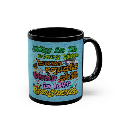the bum's shit - Black Mug (faded blue)