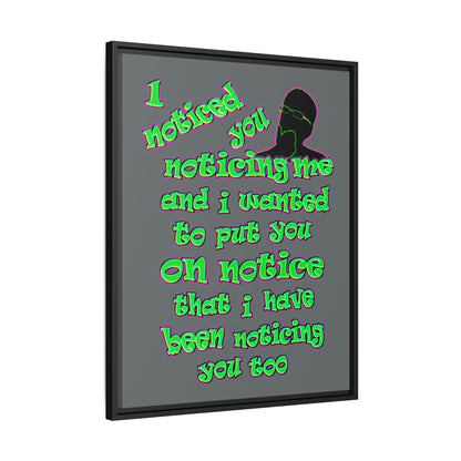 noticed you noticing - framed canvas art (dark grey)