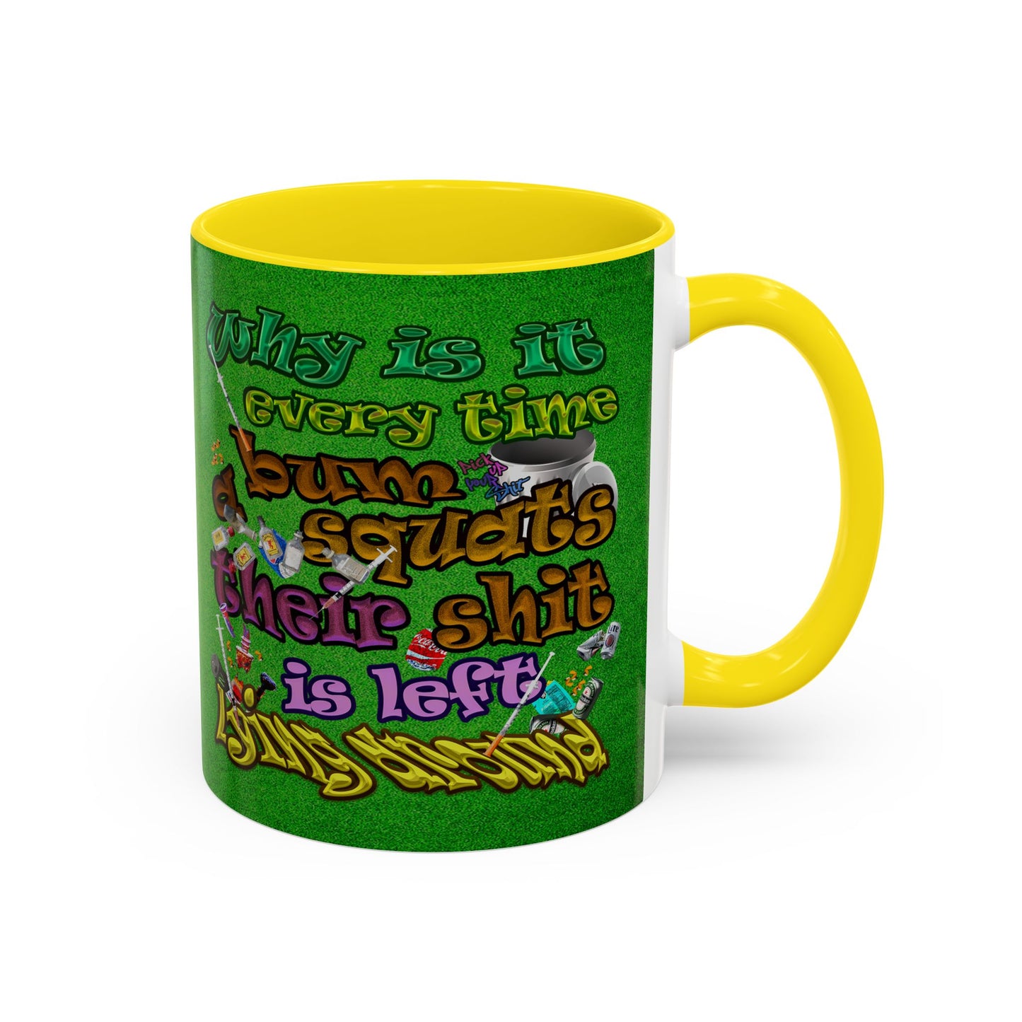 the bum's shit - Accent Mug (green turf)