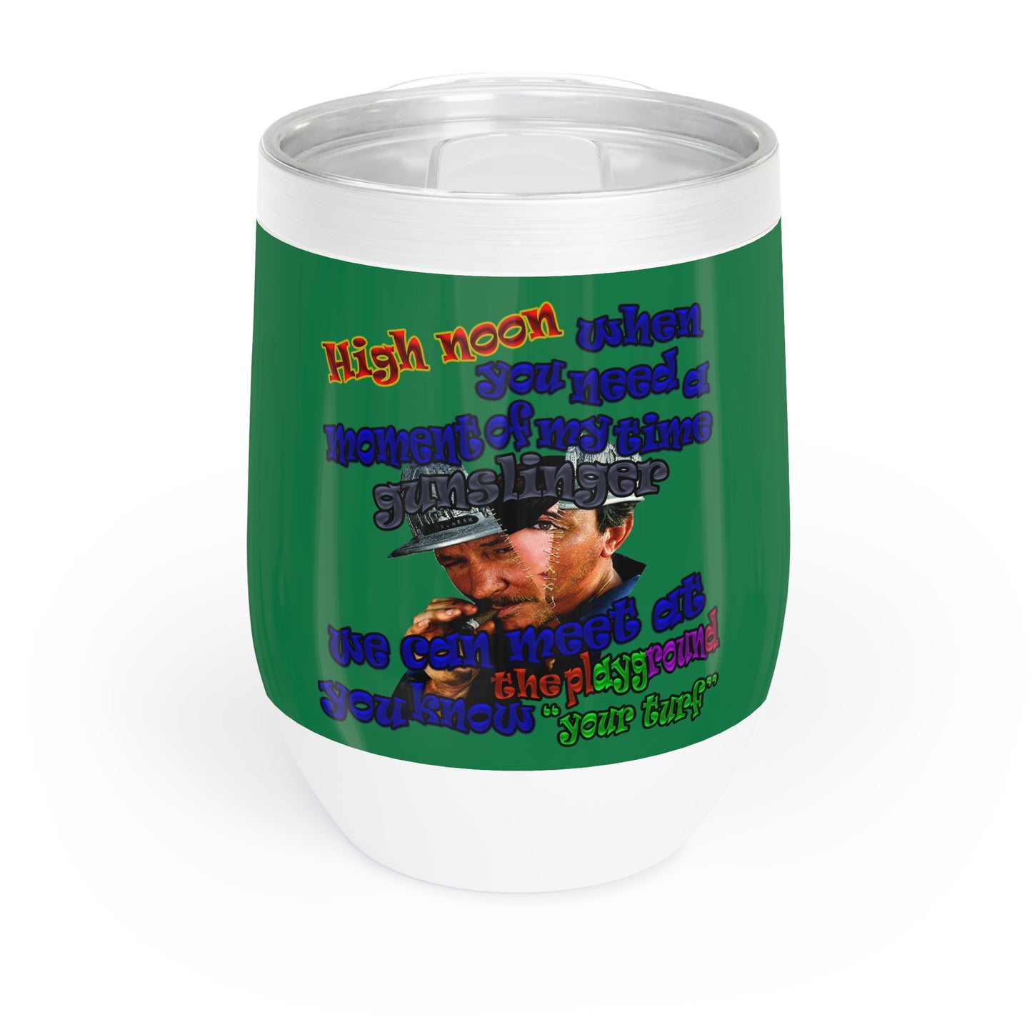 high noon - Chill Wine Tumbler (dark green)