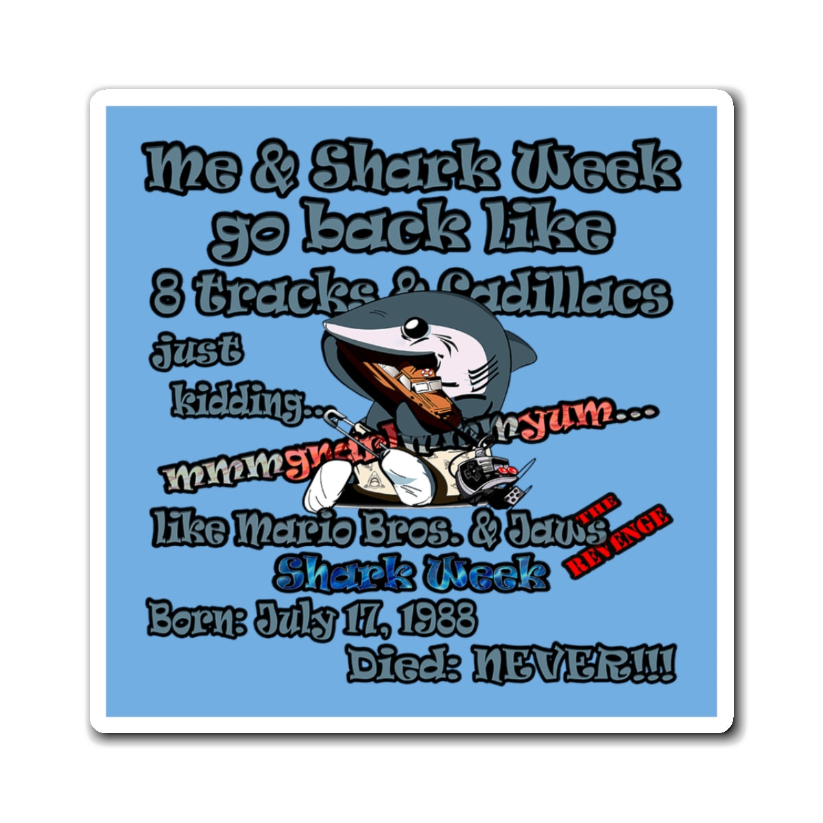 shark week - Magnets - (light blue)