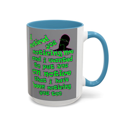 noticed you noticing - Accent Mug (grey)