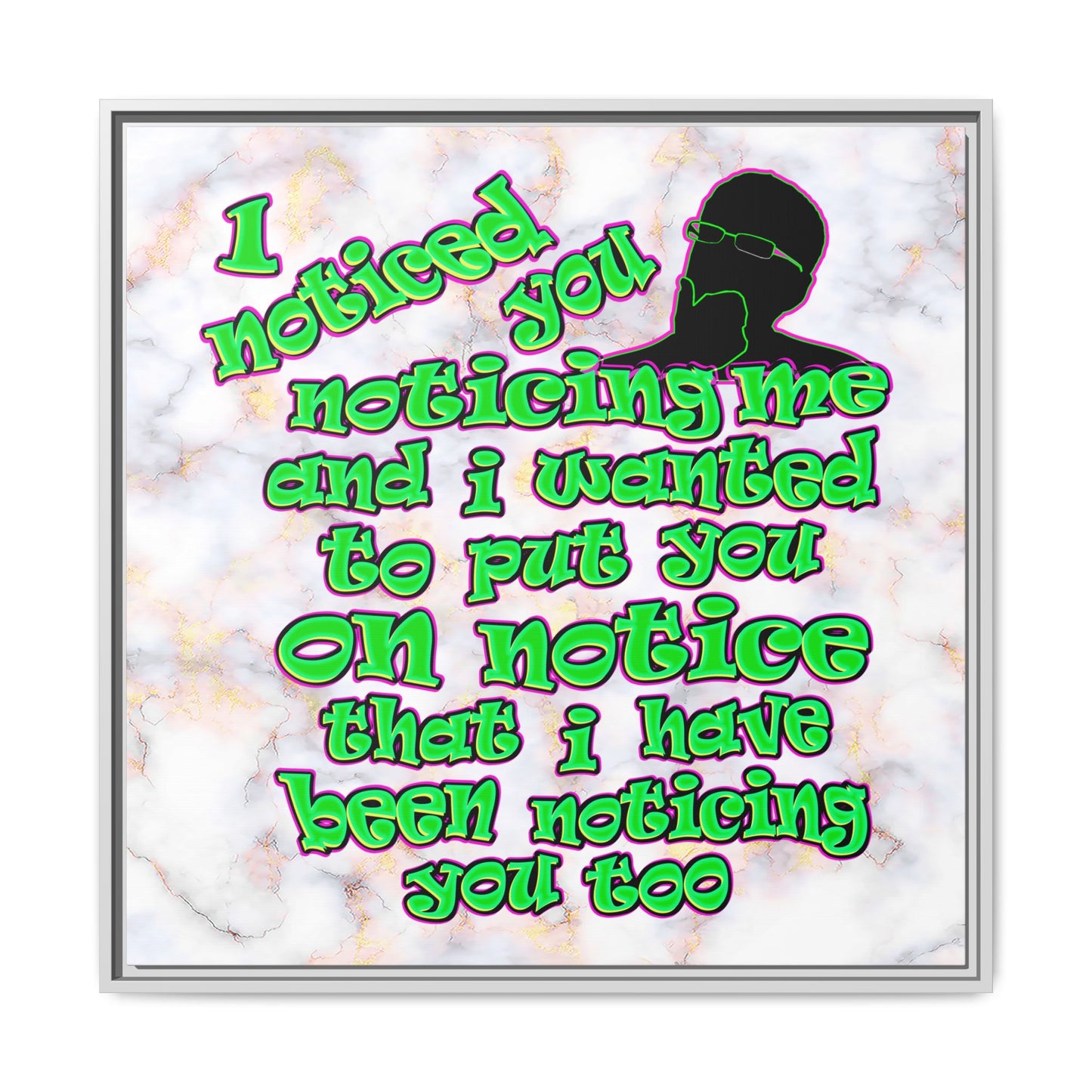 noticed you noticing - framed canvas art (white marble)