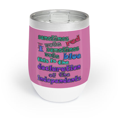 declaration of the independents - Chill Wine Tumbler (light pink)