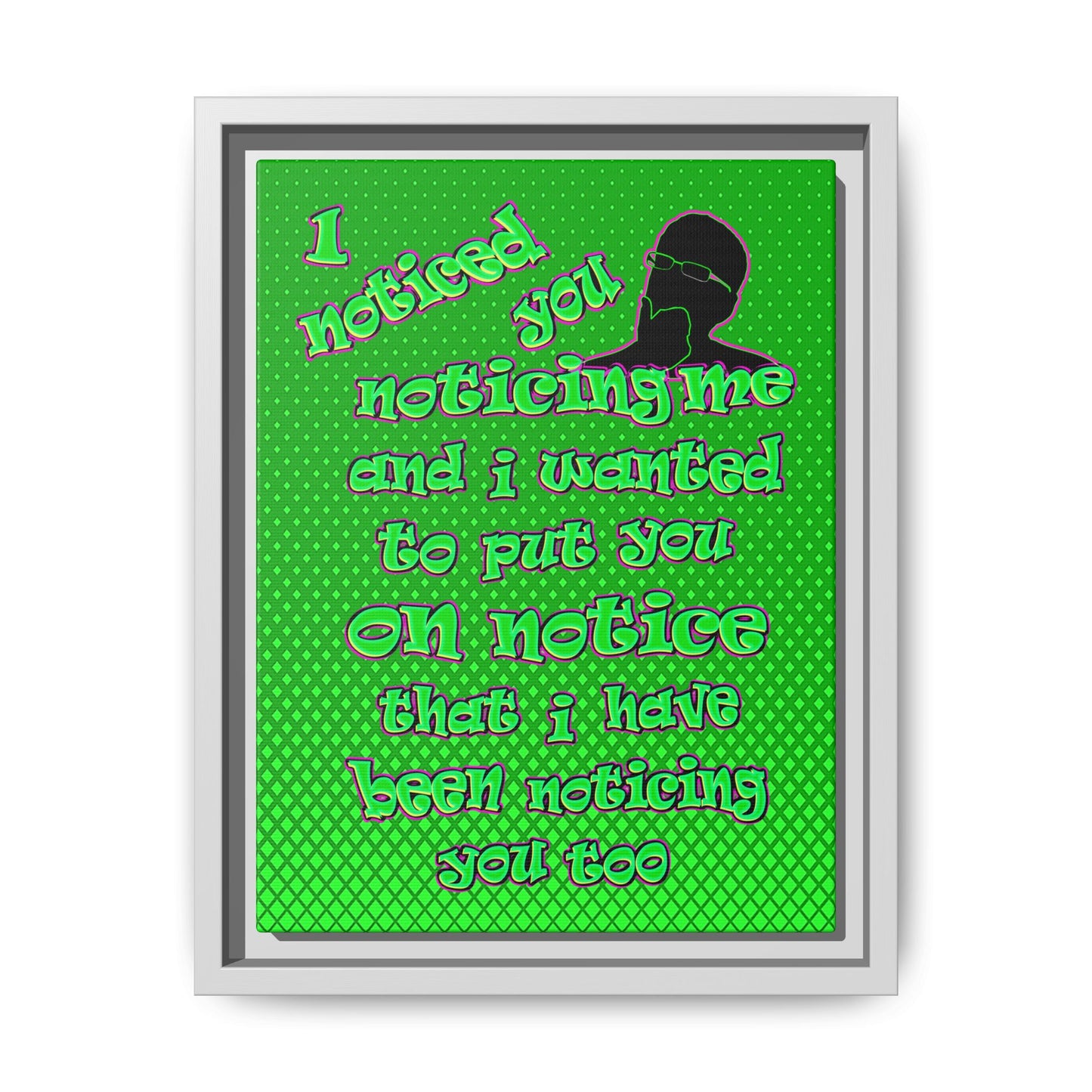 noticed you noticing - framed canvas art (logo green)