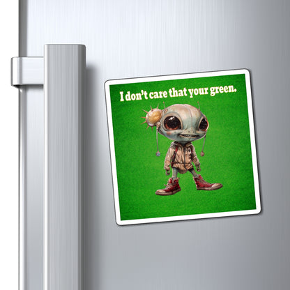 I don't care that your green - Magnets - (green turf)