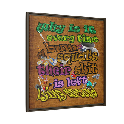the bum's shit - framed canvas art (brown papyrus)