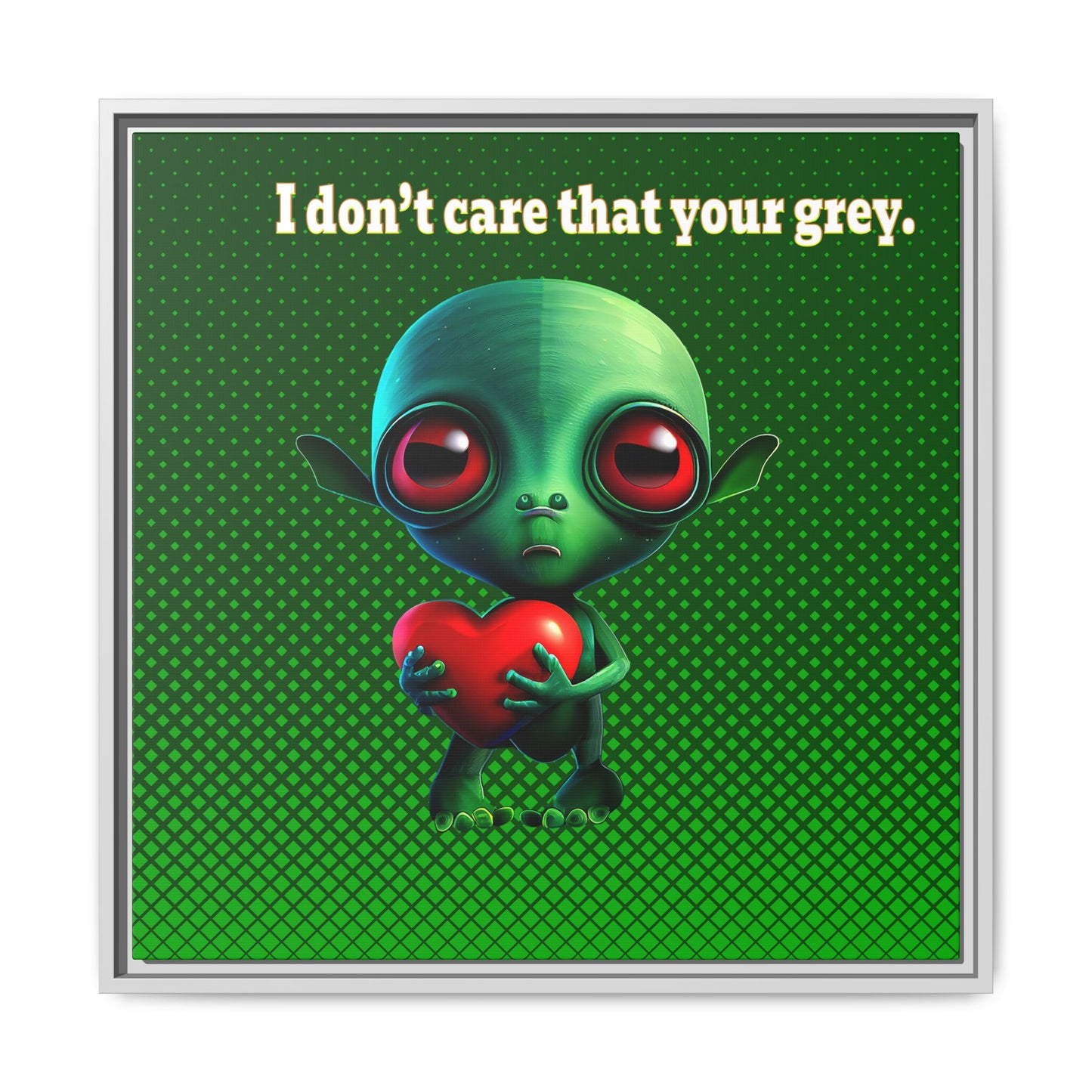 I don't care that your grey - framed canvas art (logo green)