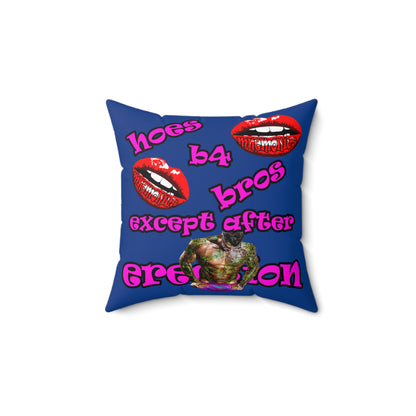 hoes b4 bros - Spun Polyester Square Pillow - (dark blue)