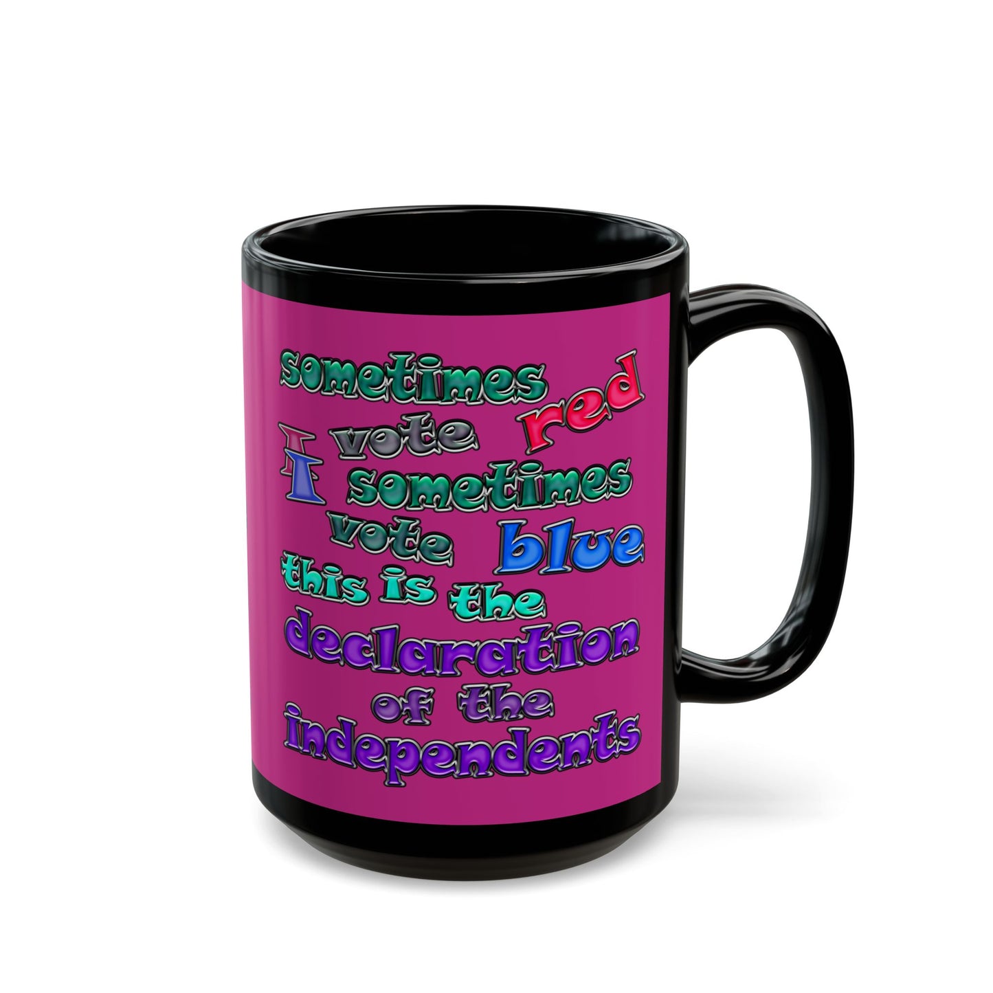 declaration of the independents - Black Mug (pink)