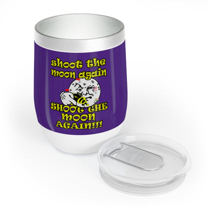 shoot the moon again - Chill Wine Tumbler (purple)