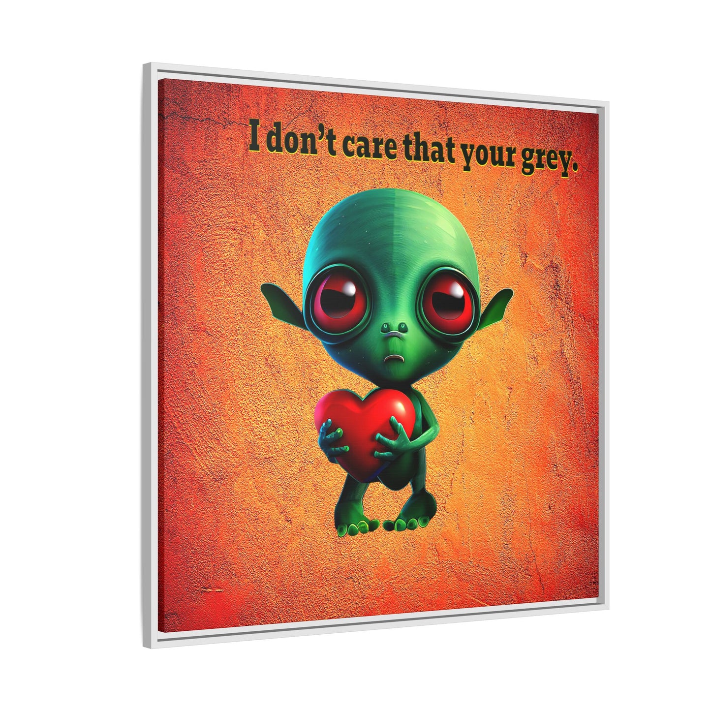 I don't care that your grey - framed canvas art (burnt orange)