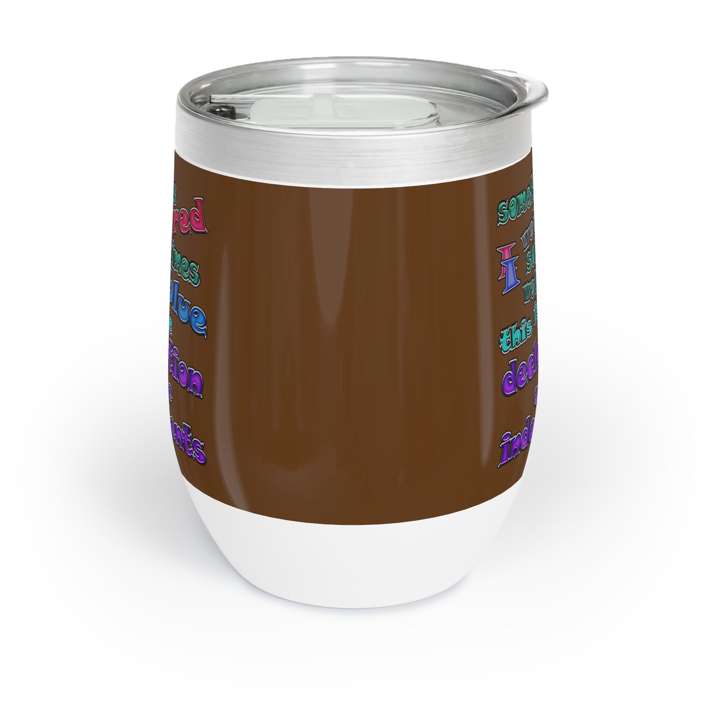 declaration of the independents - Chill Wine Tumbler (brown)