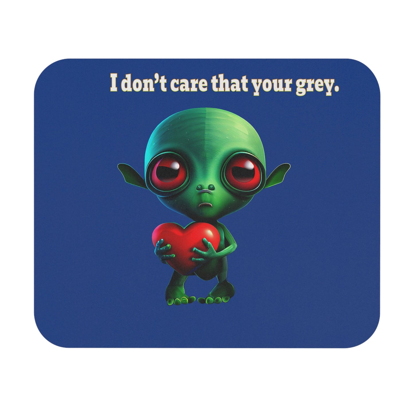 I don't care that your grey - Mouse Pad (Rectangle) (dark blue)