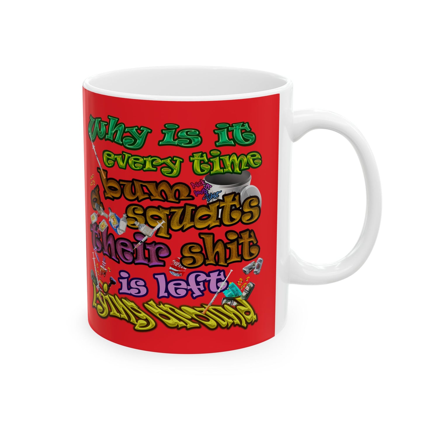 the bum's shit - White Mug (red)