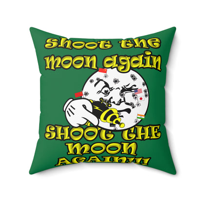 shoot the moon again - Spun Polyester Square Pillow - (dark green)
