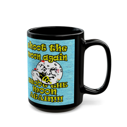 shoot the moon again - Black Mug (faded blue)