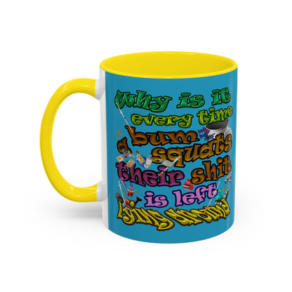 the bum's shit - Accent Mug (turquoise)