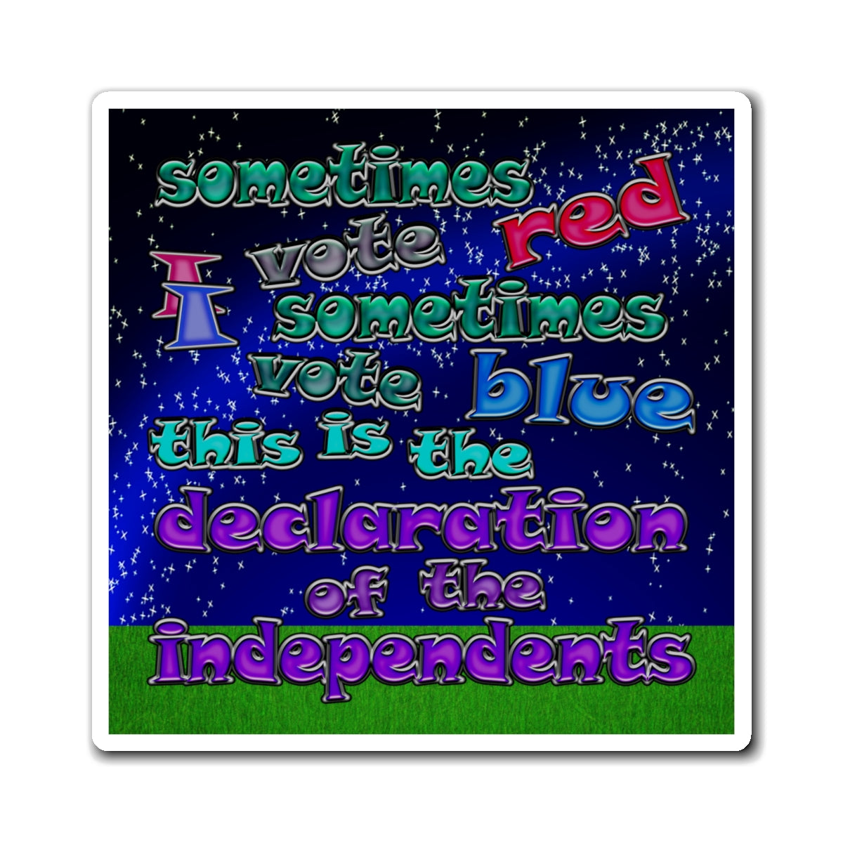 declaration of the independents - Magnets - ('snoops' background)