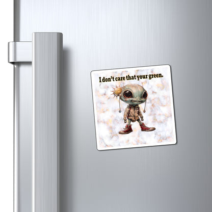 I don't care that your green - Magnets - (white marble)