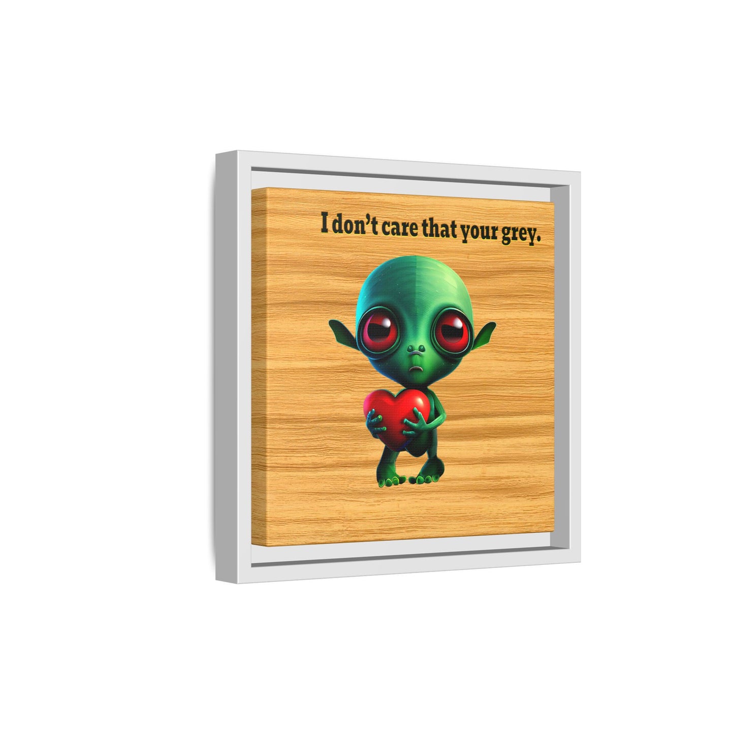I don't care that your grey - framed canvas art (butterscotch wood finish)