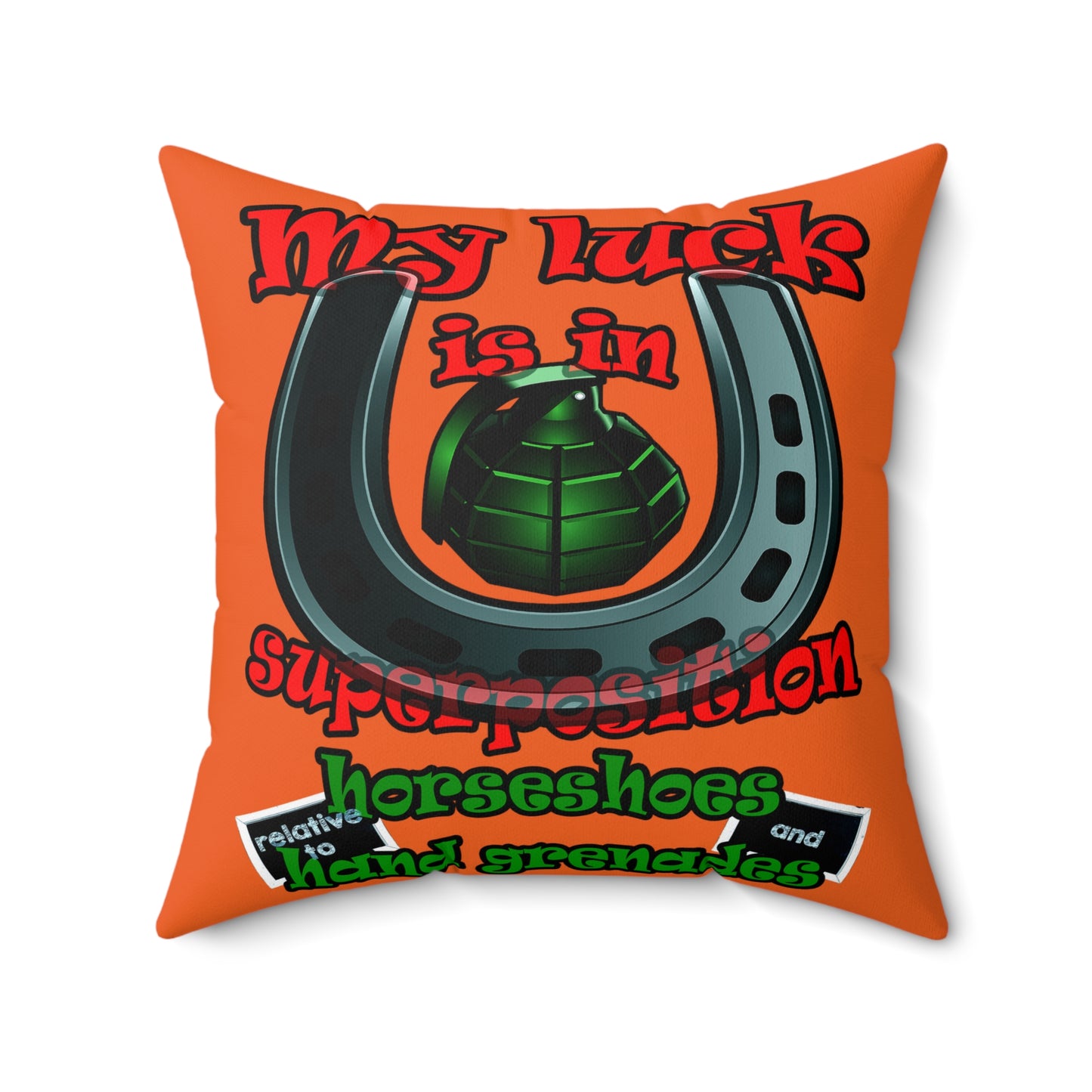 my luck - Spun Polyester Square Pillow - (orange)