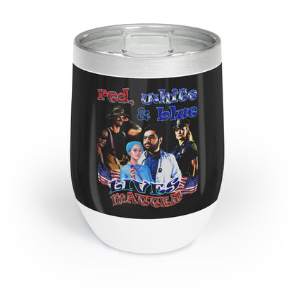 rw&b lives matter - Chill Wine Tumbler (black)