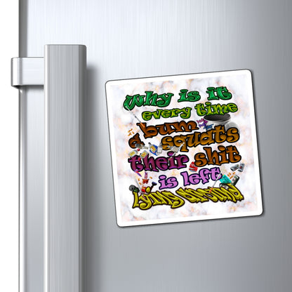 the bum's shit - Magnets - (white marble)