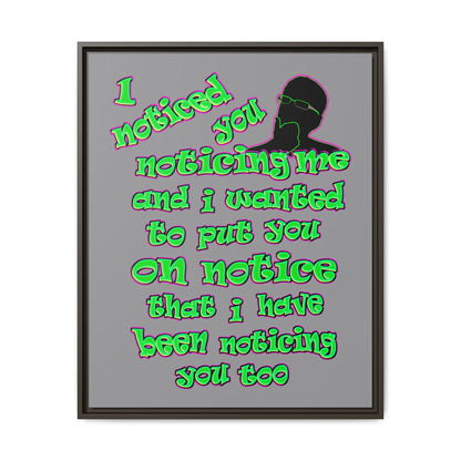 noticed you noticing - framed canvas art (grey)