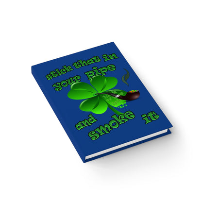 stick that in your pipe and smoke it - journal-lined (dark blue)