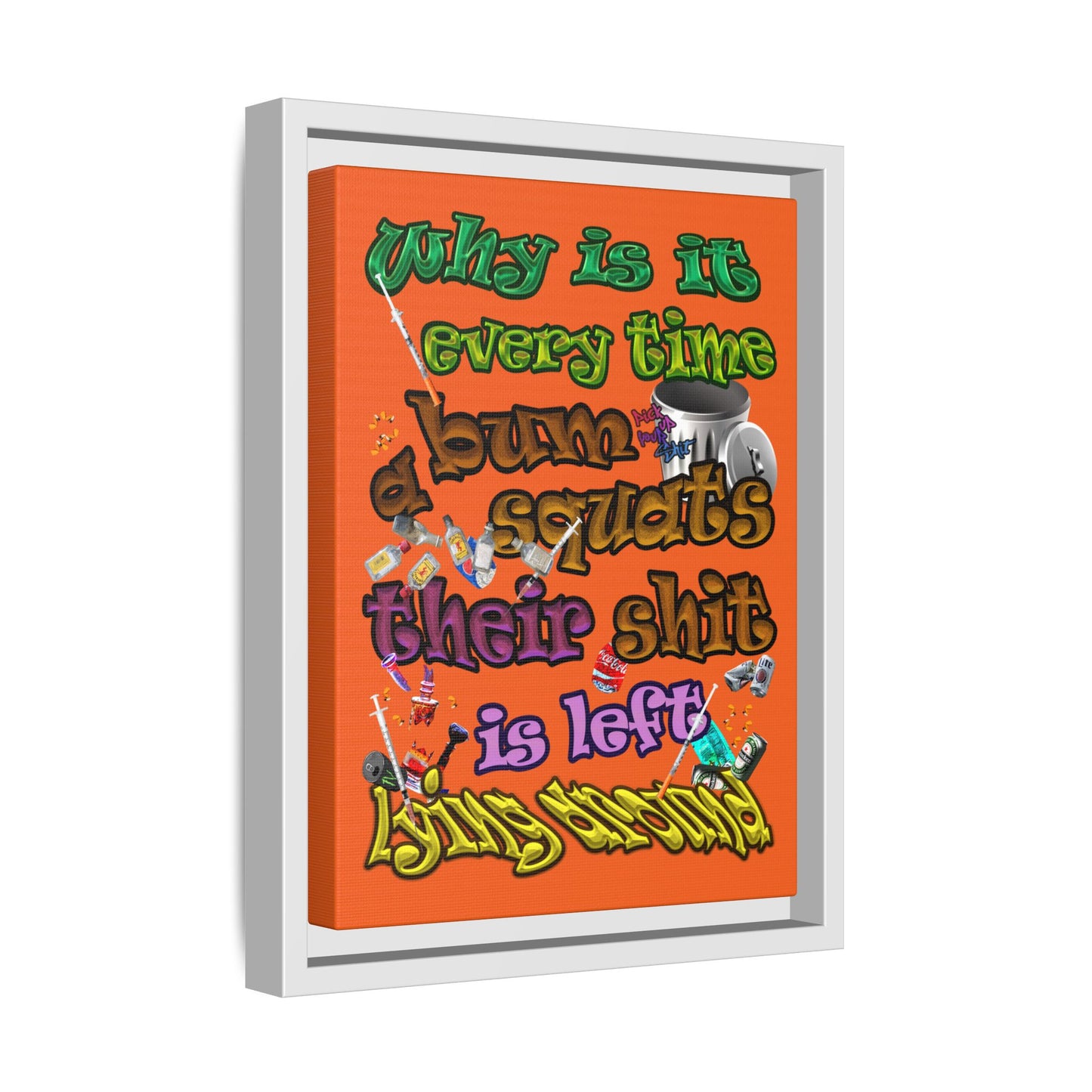 the bum's shit - framed canvas art (orange)