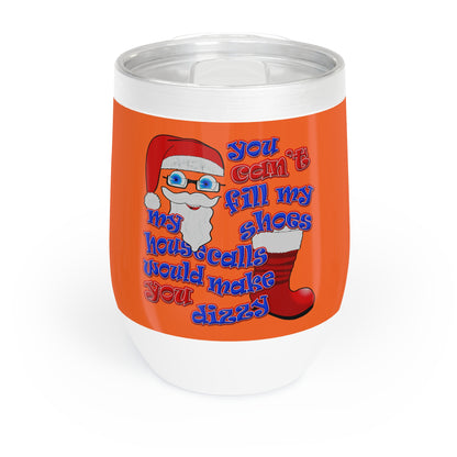 santa's shoes - Chill Wine Tumbler (orange)